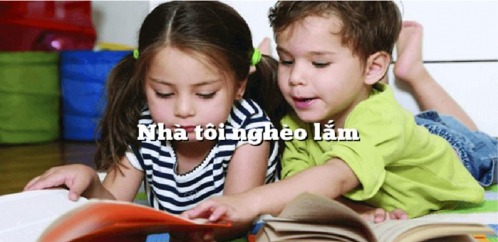 Nhà tôi nghèo lắm